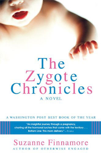 Cover for Suzanne Finnamore · The Zygote Chronicles: A Novel (Pocketbok) [First Trade Paper edition] (2003)