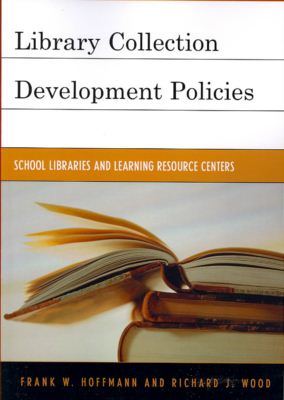 Cover for Frank Hoffmann · Library Collection Development Policies: School Libraries and Learning Resource Centers - Good Policy Good Practice (Pocketbok) (2007)