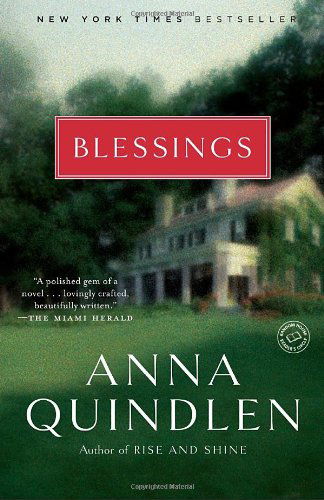 Cover for Anna Quindlen · Blessings: a Novel (Random House Readers Circle) (Taschenbuch) [Reprint edition] (2003)