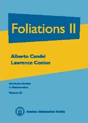 Cover for Alberto Candel · Foliations, Volume 2 - Graduate Studies in Mathematics (Hardcover Book) [Illustrated edition] (2003)