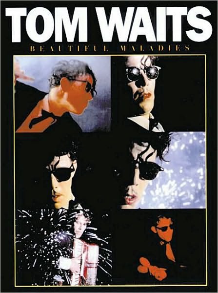 Beautiful Maladies - Tom Waits - Bøger - Music Sales America - 9780825615818 - 1. juli 1996
