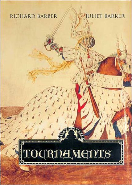 Cover for Richard Barber · Tournaments: Jousts, Chivalry and Pageants in the Middle Ages (Paperback Book) [New edition] (2000)