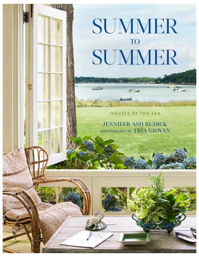 Cover for Jennifer Ash Rudick · Summer to Summer: Houses by the Sea (Hardcover Book) (2020)