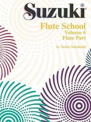 Suzuki Flute School Vol6 - Suzuki - Annen - ALFRED PUBLISHING CO.(UK)LTD - 9780874873818 - 1. juni 2000