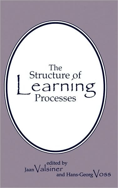 Cover for Jaan Valsiner · The Structure of Learning Processes (Hardcover Book) (1996)