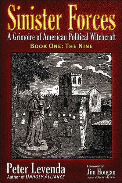 Cover for Peter Levenda · Sinister Forces-The Nine: A Grimoire of American Political Witchcraft (Paperback Book) (2011)