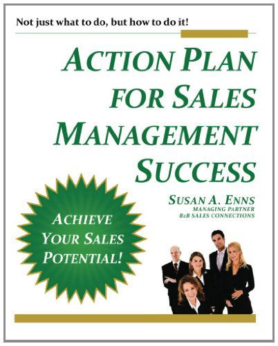 Cover for Susan A. Enns · Action Plan for Sales Management Success: Not Just What to Do, but How to Do It! (Taschenbuch) (2011)