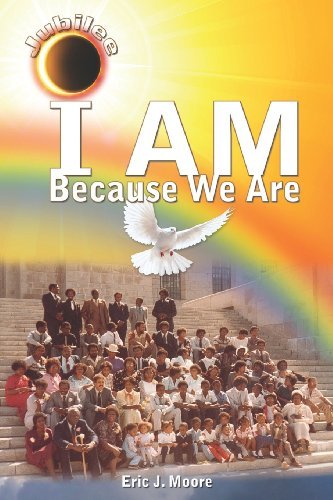 Cover for Eric J. Moore · I Am: Because We Are (Jubilee) (Paperback Book) (2013)