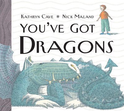 Cover for Kathryn Cave · You've Got Dragons (Paperback Book) (2015)