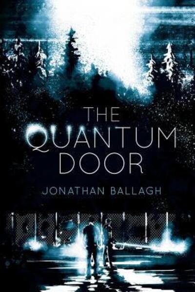 Cover for Jonathan Ballagh · The Quantum Door (Paperback Book) (2015)
