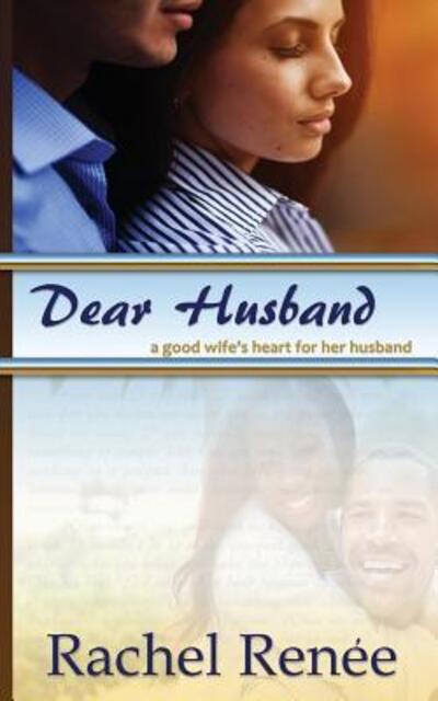 Cover for Rachel Renee · Dear Husband (Paperback Book) (2016)