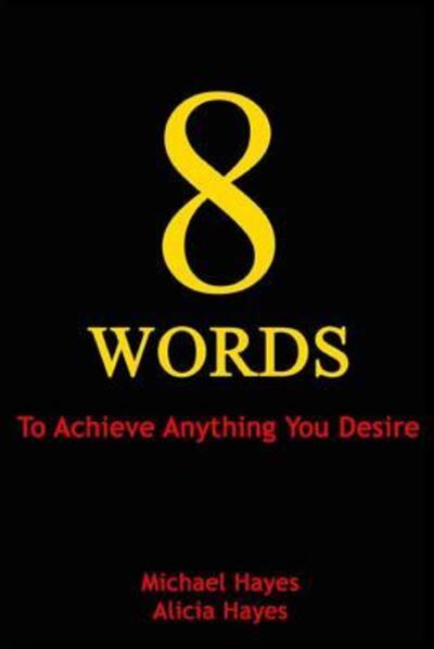 Cover for Michael Hayes · 8 Words (Paperback Book) (2016)