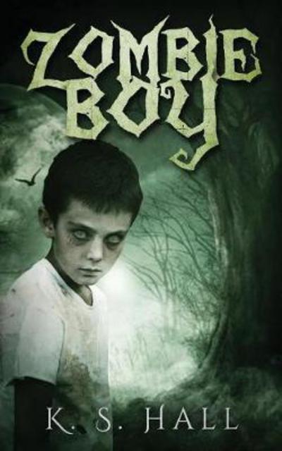 Cover for K S Hall · Zombie Boy (Paperback Book) (2017)