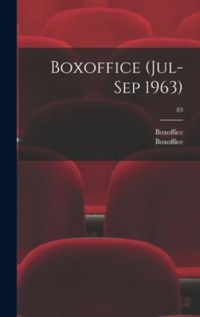 Boxoffice (Jul-Sep 1963); 83 - Boxoffice - Bücher - Hassell Street Press - 9781013350818 - 9. September 2021
