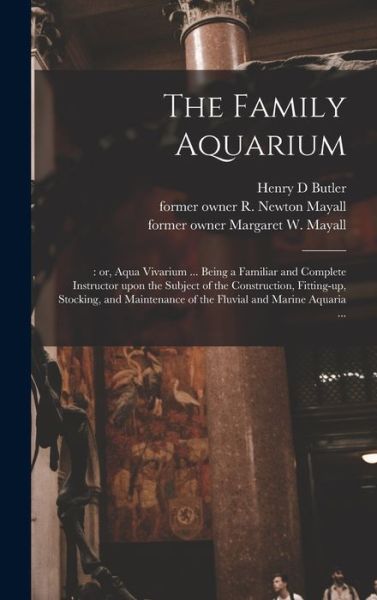 Cover for Henry D Butler · The Family Aquarium; (Hardcover Book) (2021)