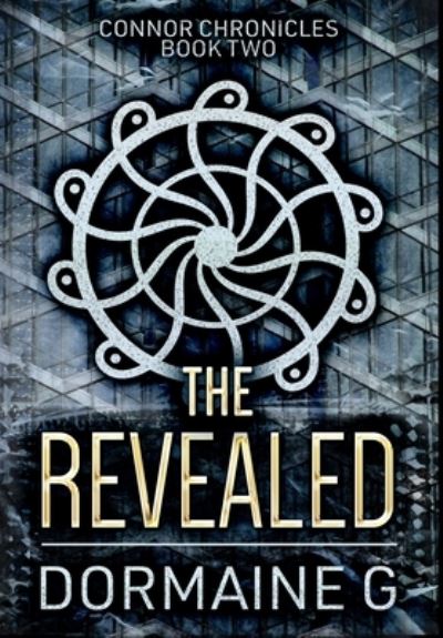 Cover for Dormaine G · The Revealed (Hardcover Book) (2021)