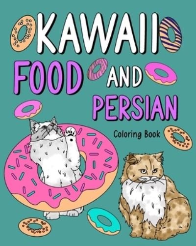 Cover for Paperland · Kawaii Food and Persian Coloring Book (Paperback Book) (2024)