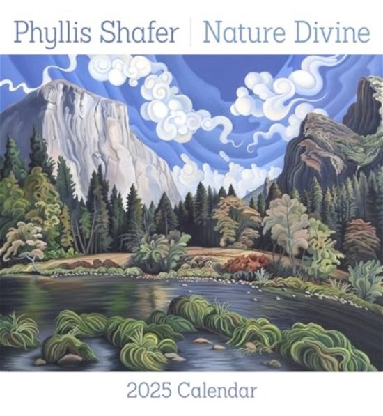 Cover for Phyllis Shafer · Phyllis Shafer: Nature Divine 2025 Wall Calendar (Paperback Book) (2024)