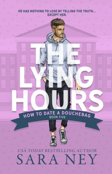Cover for Sara Ney · The Lying Hours (Paperback Book) (2019)