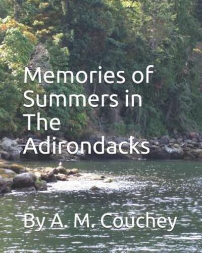 Cover for A M Couchey · Memories of Summers in the Adirondacks (Paperback Book) (2019)