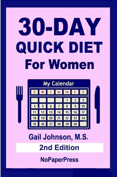 Cover for Gail Johnson · 30-Day Quick Diet for Women (Paperback Book) (2019)