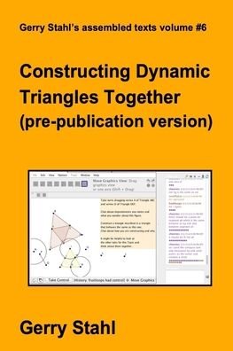 Cover for Gerry Stahl · Constructing Dynamic Triangles Together (Taschenbuch) [Pre-publication edition] (2016)