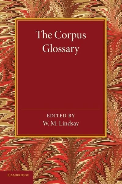 Cover for W M Lindsay · The Corpus Glossary (Paperback Book) (2014)