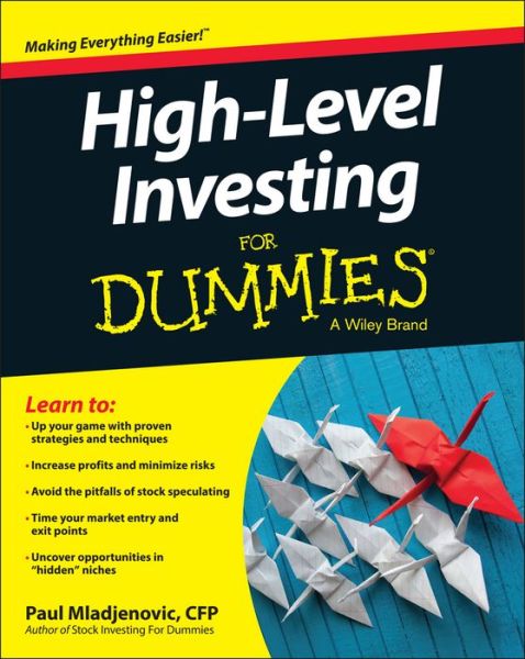 Cover for Paul Mladjenovic · High Level Investing For Dummies (Paperback Book) (2016)