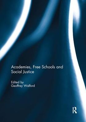 Cover for Geoffrey Walford · Academies, Free Schools and Social Justice (Paperback Book) (2018)