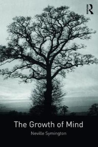 The Growth of Mind - Neville Symington - Böcker - Taylor & Francis Ltd - 9781138327818 - 2 oktober 2018