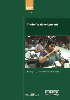 UN Millennium Development Library: Trade in Development - UN Millennium Project - Books - Taylor & Francis Ltd - 9781138471818 - September 30, 2020