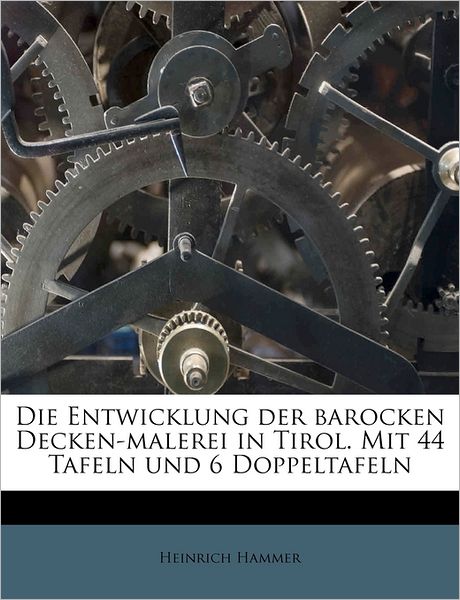 Die Entwicklung der Barocken Dec - Hammer - Książki -  - 9781178774818 - 