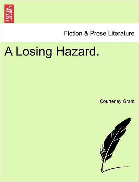 Cover for Courteney Grant · A Losing Hazard. (Paperback Bog) (2011)