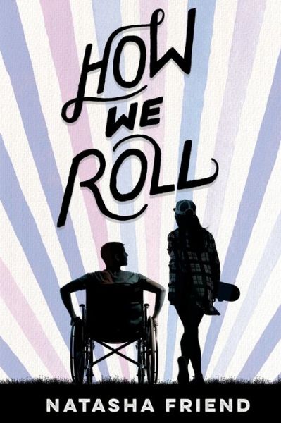 Cover for Natasha Friend · How We Roll (Paperback Book) (2019)