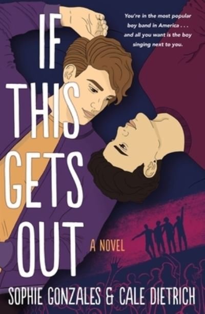 Cover for Sophie Gonzales · If This Gets Out: A Novel (Paperback Bog) (2022)