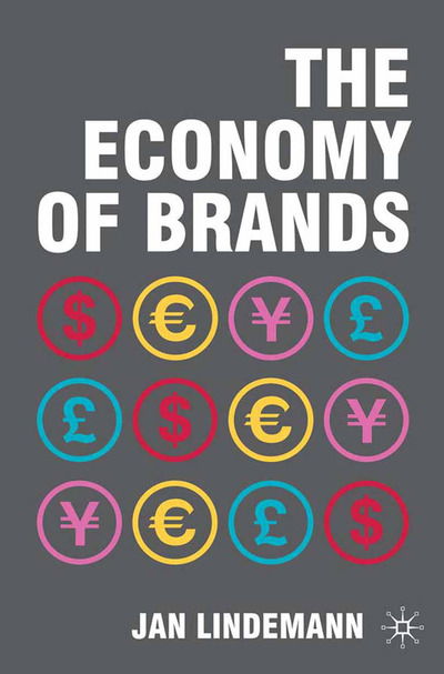 Cover for Lindemann · The Economy of Brands (Bog) (2010)