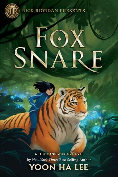 Cover for Yoon Ha Lee · Rick Riordan Presents: Fox Snare - A Thousand Worlds Novel (Hardcover Book) (2023)