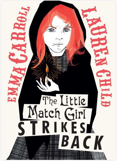 Cover for Emma Carroll · The Little Match Girl Strikes Back (Hardcover Book) (2022)