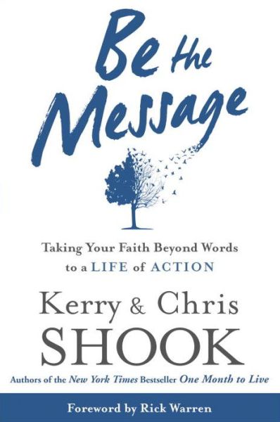 Cover for Kerry Shook · Be the Message (Hardcover Book) (2014)