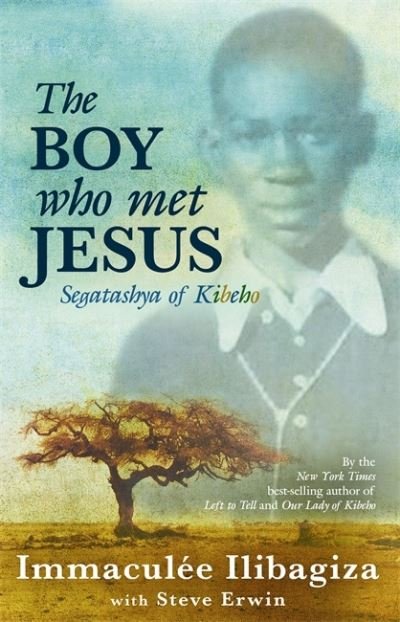 Cover for Immaculée Ilibagiza · The Boy Who Met Jesus (Bound Book) (2011)