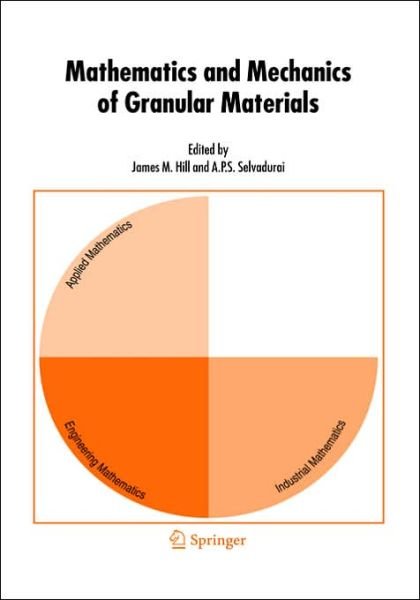 Cover for J M Hill · Mathematics and Mechanics of Granular Materials (Hardcover Book) (2005)