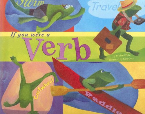 Cover for Michael Dahl · If You Were a Verb (Word Fun) (Paperback Bog) (2006)