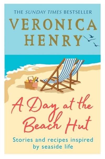 Cover for Veronica Henry · A Day at the Beach Hut: Stories and Recipes Inspired by Seaside Life (Pocketbok) (2021)