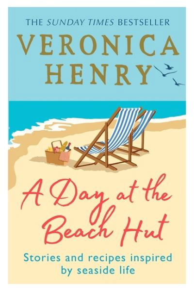 A Day at the Beach Hut: Stories and Recipes Inspired by Seaside Life - Veronica Henry - Böcker - Orion Publishing Co - 9781409195818 - 10 juni 2021