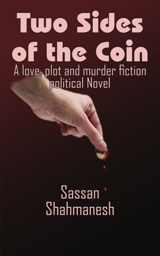 Sassan Shahmanesh · Two Sides of the Coin: a Love, Plot and Murder Fiction Political Novel (Taschenbuch) (2005)