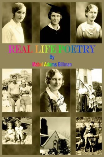 Cover for Mabel  Adams Billman · Real Life Poetry (Hardcover bog) (2004)