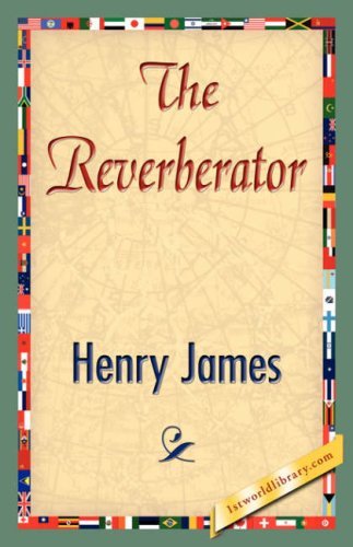 Cover for Henry James · The Reverberator (Innbunden bok) (2007)