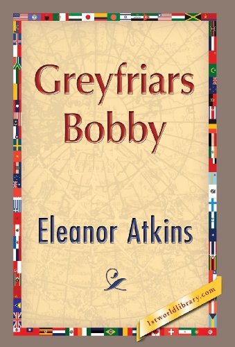 Cover for Eleanor Atkinson · Greyfriars Bobby (Gebundenes Buch) (2013)
