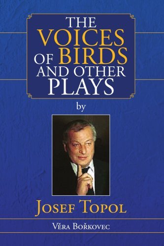 Cover for Vera Borkovec · The Voices of Birds and Other Plays by Josef Topol (Paperback Bog) (2007)