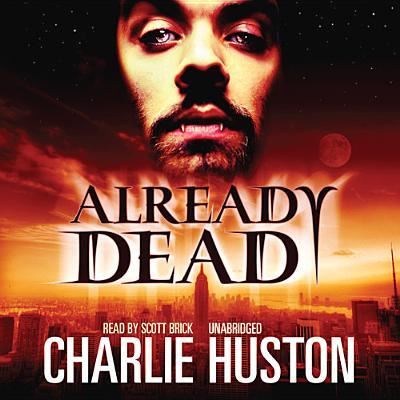 Already Dead - Charlie Huston - Musique - Blackstone Audiobooks - 9781433235818 - 2013